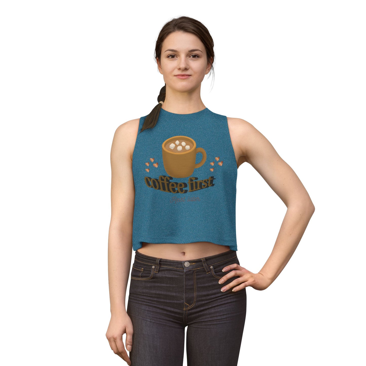 Coffee First Crop Top — Women's Cute Coffee Graphic Tank, "Coffee First: Rest Later"