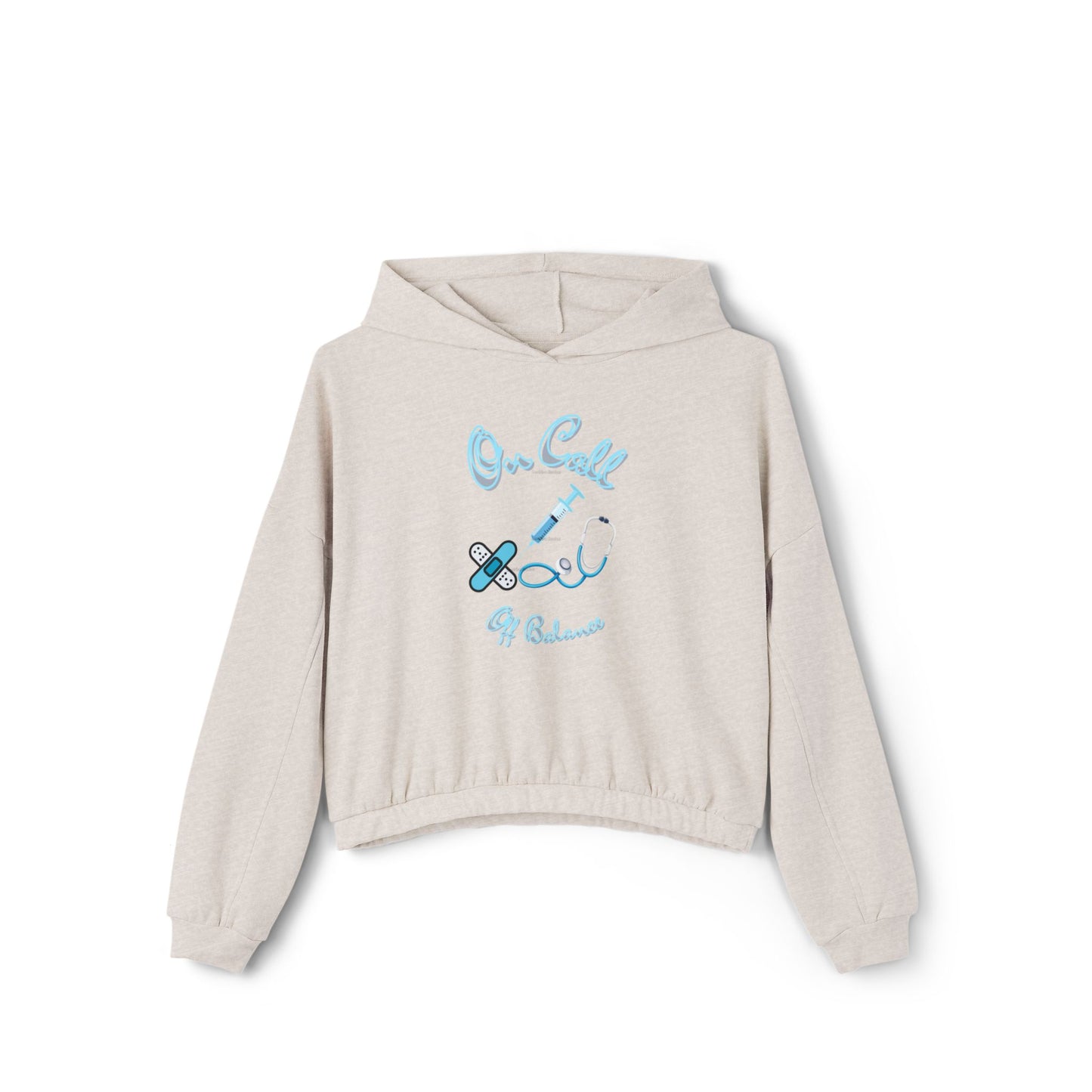 On Call Women's Cinched Bottom Hoodie, Comfy Hoodie for Nurses, Medical Staff Sweatshirt, Gift for Healthcare Workers, Casual Wear