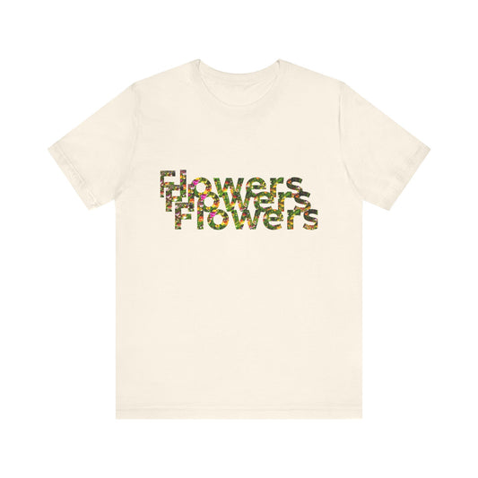 Floral 'Flowers' Unisex Jersey Tee – Perfect for Spring Celebrations